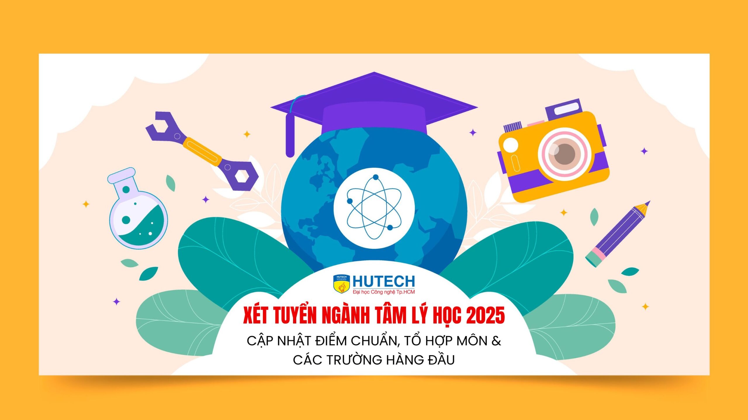 Xét tuyển ngành tâm lý học năm 2025: Cập nhật điểm chuẩn, tổ hợp môn và các trường hàng đầu!